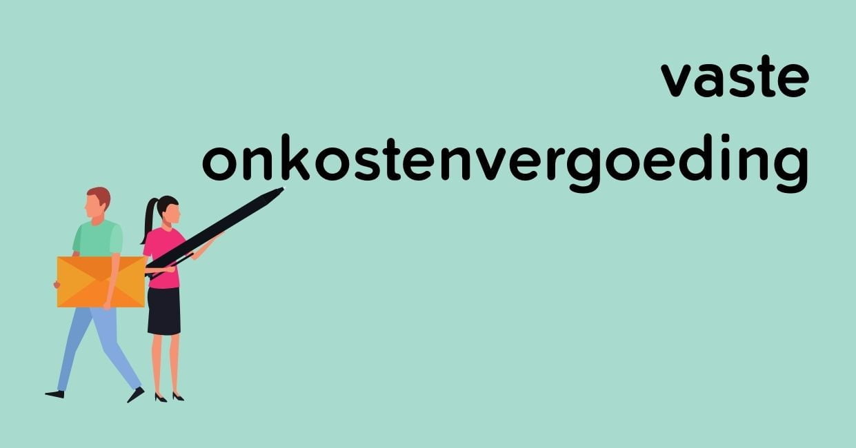 Vaste-onkostenvergoeding Vaste onkostenvergoeding