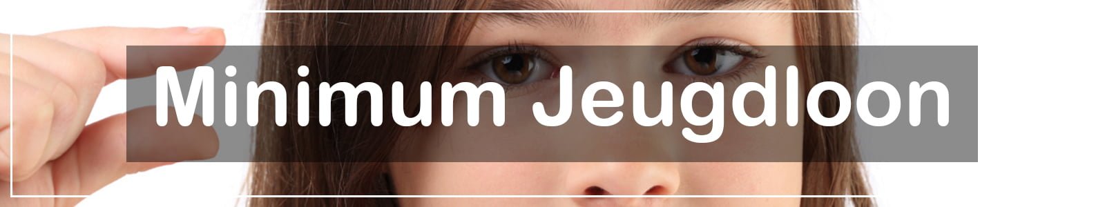 Minimum-Jeugdloon Het minimum jeugdloon
